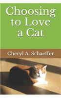 Choosing to Love a Cat