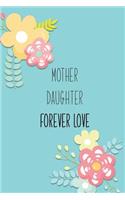 Mother Daughter Forever Love