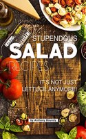 Stupendous Salad Recipes