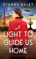 A Light to Guide Us Home: An utterly heartbreaking and powerful WW2 historical novel(3 The Resistance Girl)