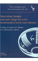 Sheri Khan Tarakai and Early Village Life in the Borderlands of North-West Pakistan