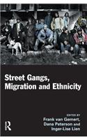 Street Gangs, Migration and Ethnicity