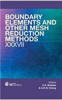 Boundary Elements and Other Mesh Reduction Methods XXXVII