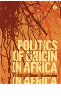 Politics of Origin in Africa