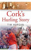 Cork's Hurling Story