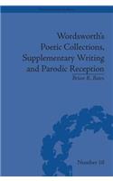 Wordsworth's Poetic Collections, Supplementary Writing and Parodic Reception