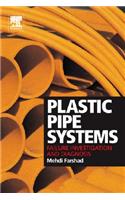 Plastic Pipe Systems: Failure Investigation and Diagnosis