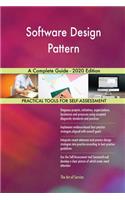 Software Design Pattern A Complete Guide - 2020 Edition
