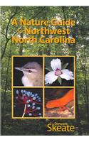 A Nature Guide to Northwest North Carolina
