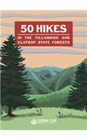 50 Hikes in the Tillamook and Clatsop State Forests