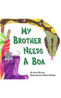 My Brother Needs a Boa