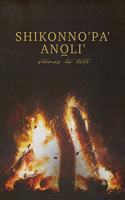 Shikonno'pa' Anoli'