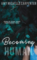 Becoming Human