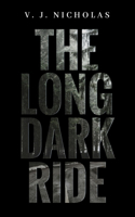 Long Dark Ride