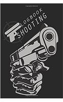 Shooting Logbook: Recording Target Book, Handloading Logbook, Range Shooting Book, Including Target Diagrams Perfect Book for Recording Target Shooting Data