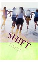 Shift