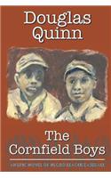 The Cornfield Boys