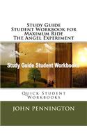 Study Guide Student Workbook for Maximum Ride The Angel Experiment: Quick Student Workbooks