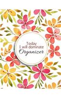 Today I Will Dominate Organizer