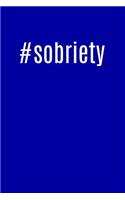 #sobriety: Cool Workout Hashtag Blank Book, Journal, Diary, Notebook for Men & Women