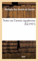 Notes Sur l'Armée Égyptienne