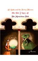 Ali Baba and the Forty Thieves/The Tale of Lazy Ali/The Miraculous Fish