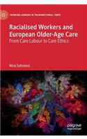 Racialised Workers and European Older-Age Care