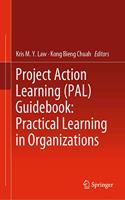 Project Action Learning (Pal) Guidebook: Practical Learning in Organizations