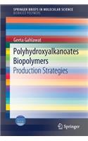 Polyhydroxyalkanoates Biopolymers