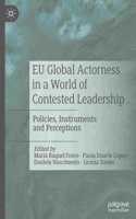 EU Global Actorness in a World of Contested Leadership
