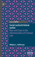 Social Justice/Criminal Justice