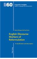 English Discourse Markers of Reformulation: A Classification and Description(60 Linguistic Insights)