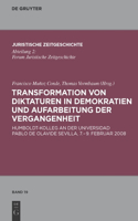 Transformation von Diktaturen in Demokratien und Aufarbeitung der Vergangenheit