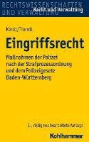 Eingriffsrecht: Massnahmen Der Polizei Nach Der Strafprozessordnung Und Dem Polizeigesetz Baden-Wurttemberg