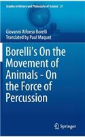 Borelli's on the Movement of Animals - On the Force of Percussion