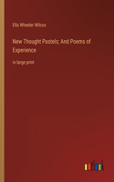 New Thought Pastels; And Poems of Experience