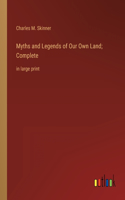 Myths and Legends of Our Own Land; Complete