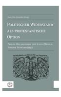 Politischer Widerstand ALS Protestantische Option
