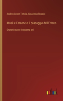 Mosè e Faraone o il passaggio dell'Eritreo