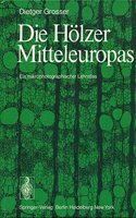 Die Holzer Mitteleuropas