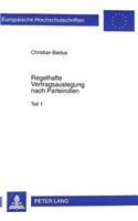 Regelhafte Vertragsauslegung Nach Parteirollen Im Klassischen Roemischen Recht Und in Der Modernen Voelkerrechtswissenschaft