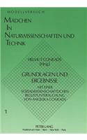 Modellversuch «Maedchen in Naturwissenschaften und Technik (MiNT)»: Grundlagen Und Ergebnisse. Mit Einer Sozialwissenschatlichen Begleituntersuchung Von Angelika Conrads