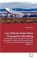 Low Altitude Radar Wave Propagation Modelling