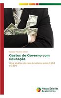 Gastos do Governo com Educação