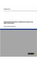 Software-Based Extraction of Objective Parameters from Music Performances