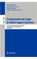 Computational Logic in Multi-Agent Systems: 13th International Workshop, Clima XIII, Montpellier, France, August 27-28, 2012, Proceedings