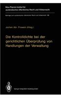 Kontrolldichte Bei Der Gerichtlichen Überprüfung Von Handlungen Der Verwaltung