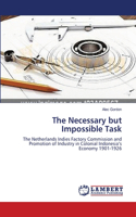 The Necessary but Impossible Task