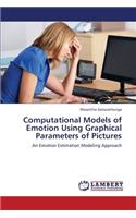 Computational Models of Emotion Using Graphical Parameters of Pictures