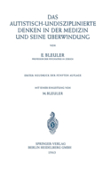 Autistisch-Undisziplinierte Denken in der Medizin und Seine Überwindung